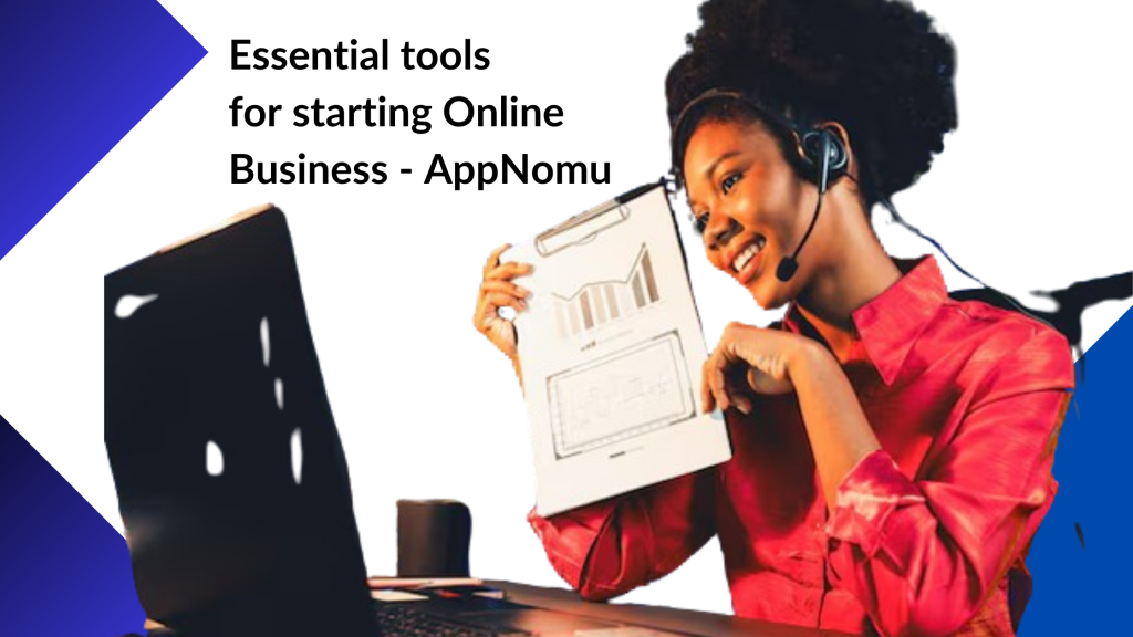 The Most essential tools you need to start an online business